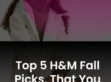 Top H&M Fall Collections